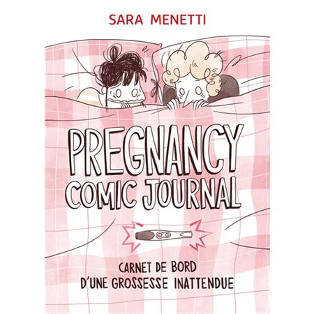 Pregnancy comic journal : carnet de bord d'une grossesse inattendue