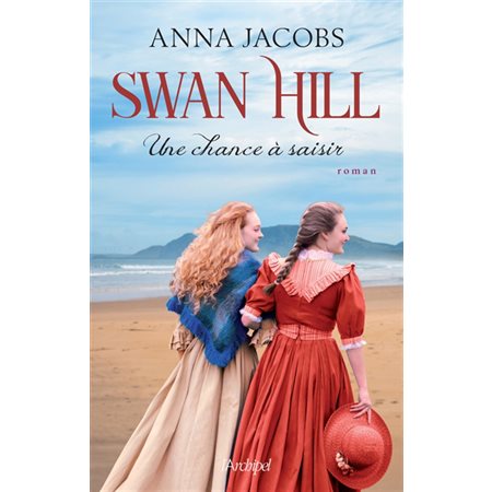 Une chance à saisir, tome 4, Swan Hill