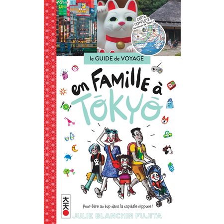 En famille à Tokyo : le guide de voyage