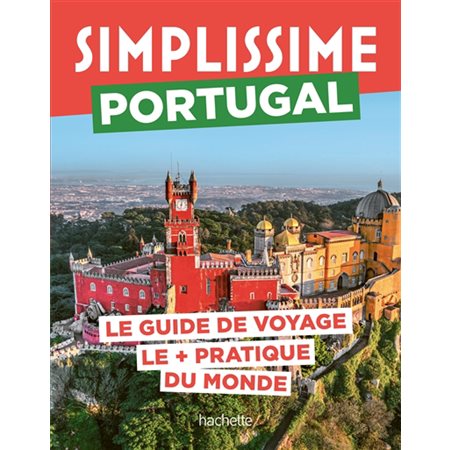 Simplissime : Portugal : le guide de voyage le + pratique du monde (2023)
