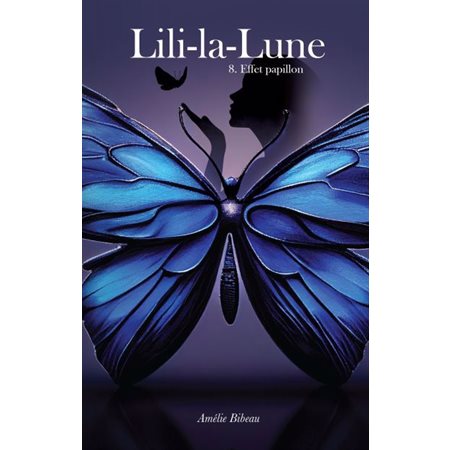 L'effet papillon, tome 8, Lili-la-Lune