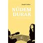 Nûdem Durak : sur la terre du Kurdistan