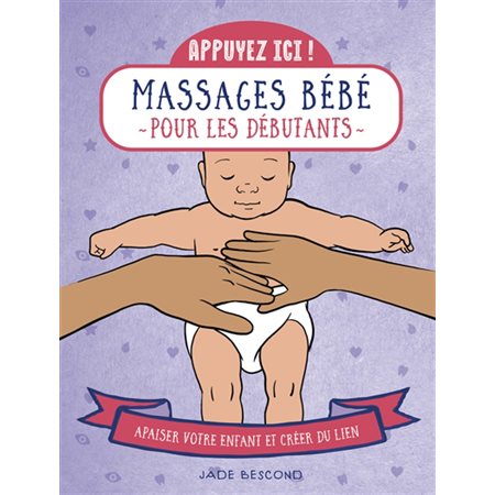 Massages bébé pour les débutants
