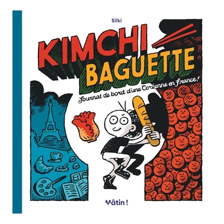 Kimchi baguette : journal de bord d'une Coréenne en France !
