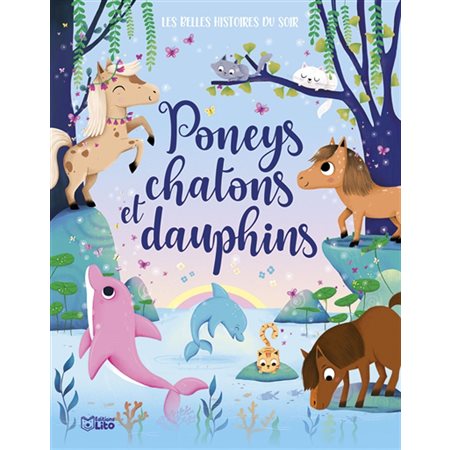 Poneys, chatons et dauphins