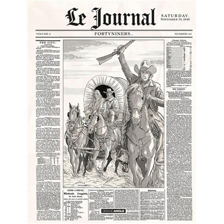Fortyniners..., épisode 2, Le Journal
