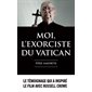 Moi, l'exorciste du Vatican