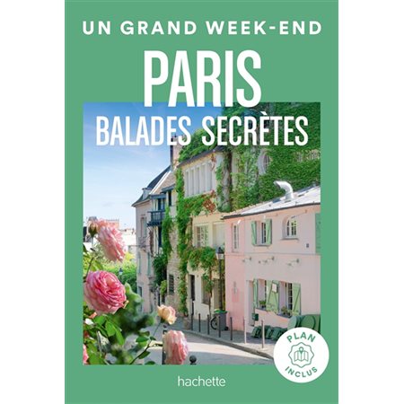 Paris : balades secrètes