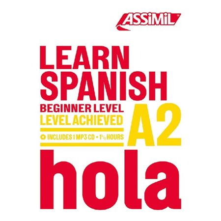 Learn Spanish : beginner level, level achieved A2