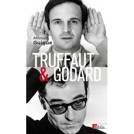 Truffaut & Godard : la querelle des images