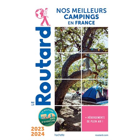 Nos meilleurs campings en France : + hébergements de plein air ! : 2023-2024