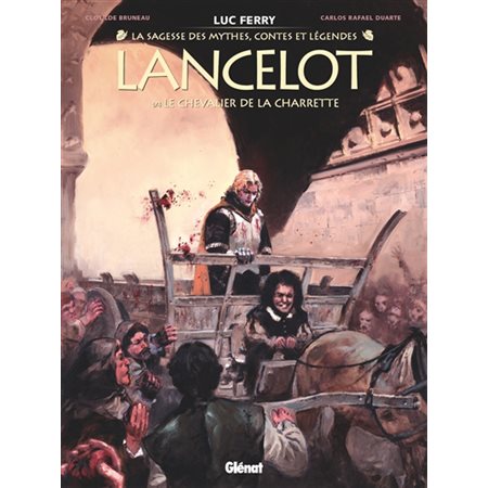 Le chevalier de la charrette, tome 1, Lancelot