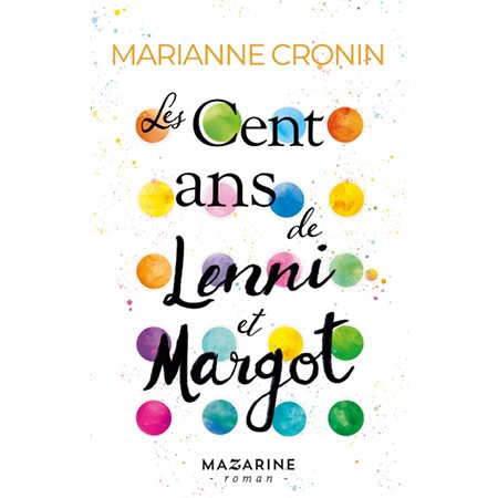 Les cent ans de Lenni et Margot
