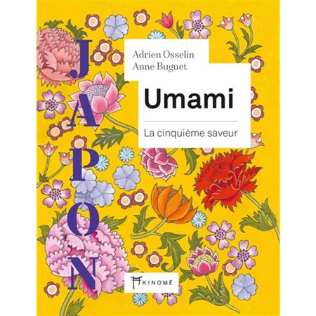 Umami : la cinquième saveur : Japon