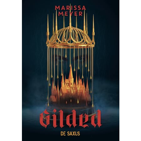 Gilded, tome 1