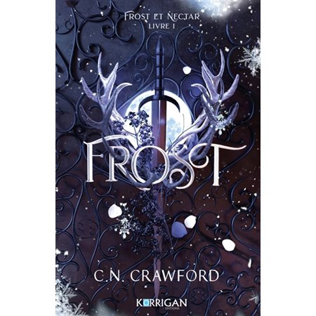 Frost, tome 1, Frost et Nectar