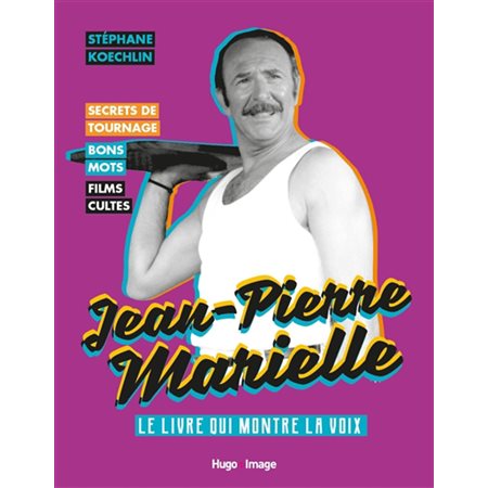 Jean-Pierre Marielle : le livre qui montre la voix