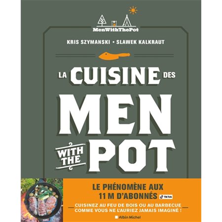 La cuisine des Men with the pot