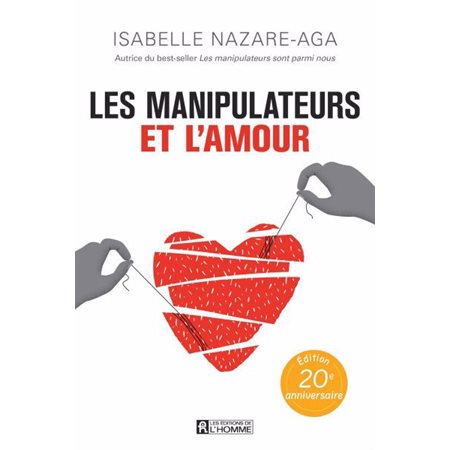 Les manipulateurs et l'amour (4e ed.)
