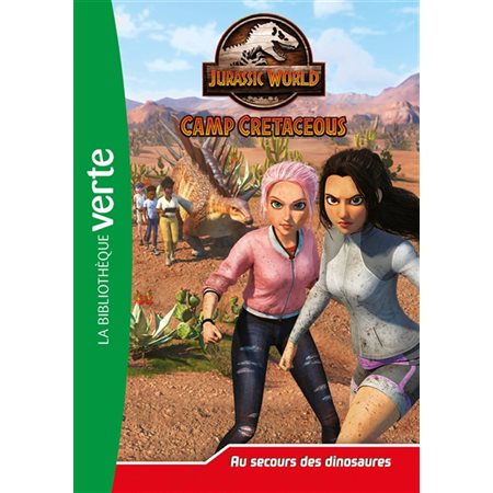 Au secours des dinosaures, tome 18, Jurassic World : camp cretaceous