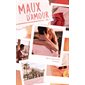 Maux d'amour, tome 1
