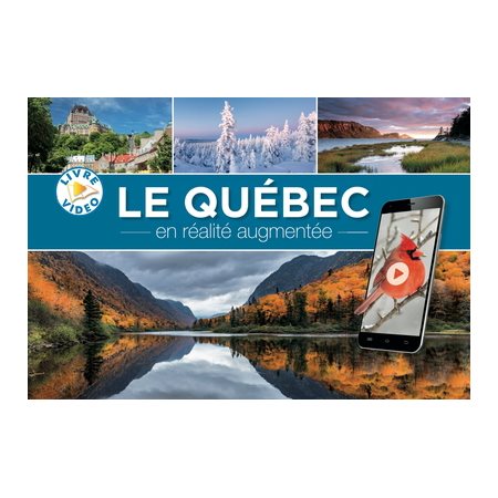 Le Québec en réalité augmentée
