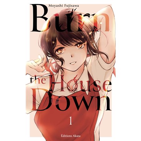Burn the house down, vol. 1 / 8