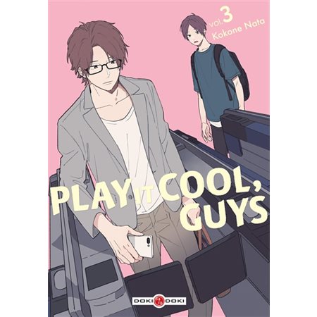 Play it cool, guys, Vol. 3