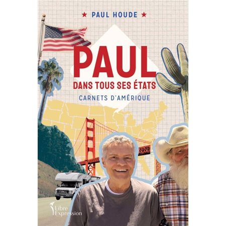 Paul dans tous ses États: carnets d'Amérique