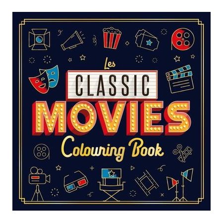 Les classic movies : livre de coloriage