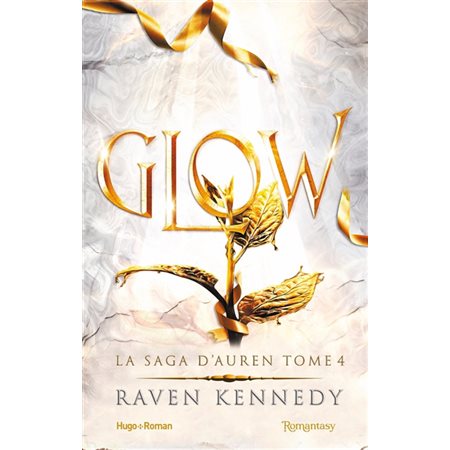 Glow, tome 4, La saga d'Auren