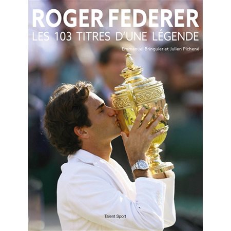 Roger Federer : les 103 titres d'une légende