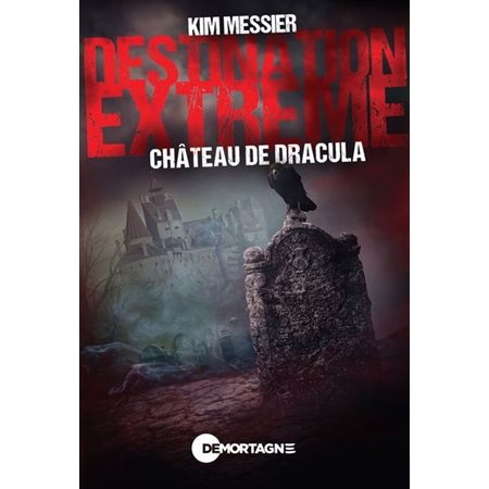 Château de Dracula; Destination extrême