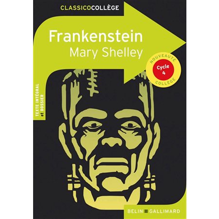 Frankenstein ou Le Prométhée moderne : cycle 4, Classicocollège, 194