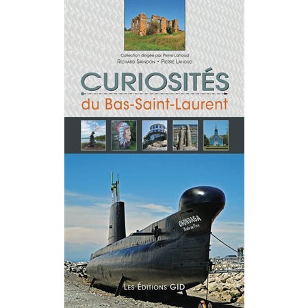 Curiosités du Bas-Saint-Laurent