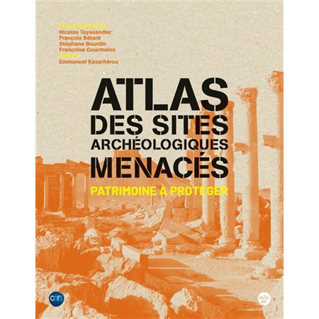 Atlas des sites archéologiques menacés