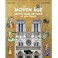 Le Moyen Age : Notre-Dame de Paris et son trésor