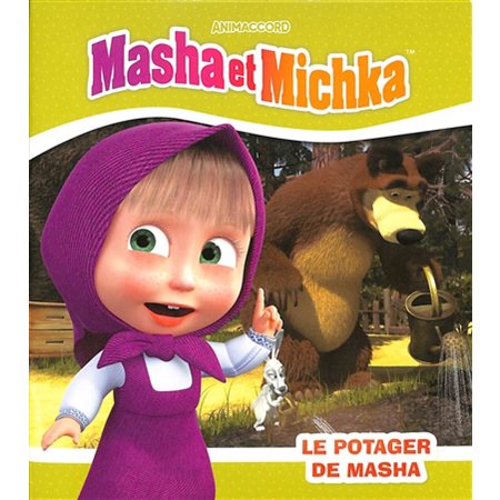 Le potager de Masha, Masha et Michka