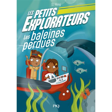 Les baleines perdues, tome 1, Les petits explorateurs