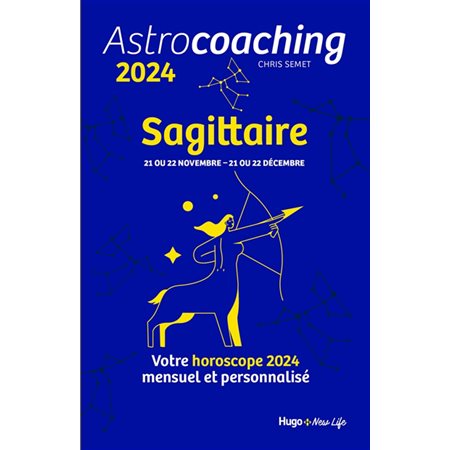 Astrocoaching 2024 : Sagittaire
