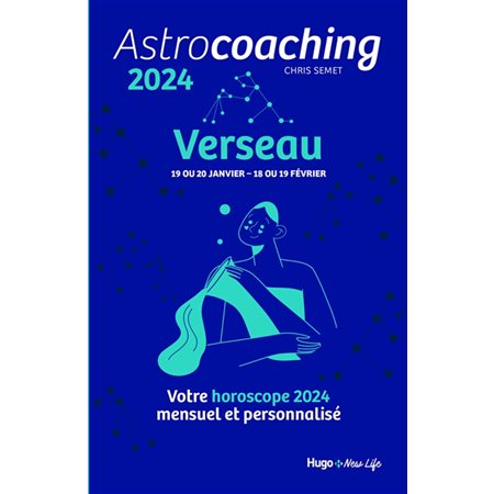 Astrocoaching 2024 : Verseau