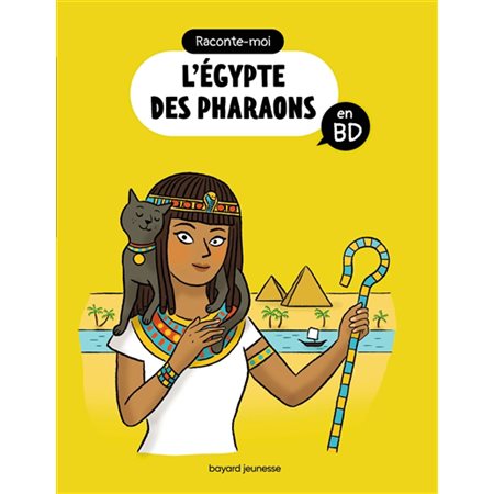Raconte-moi l'Egypte des pharaons en BD