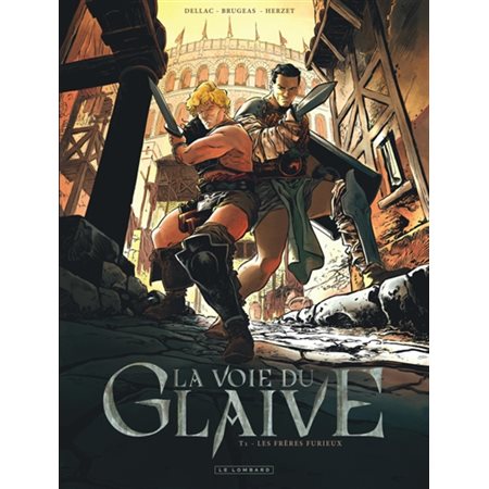 Les frères furieux, tome 1, La voie du glaive