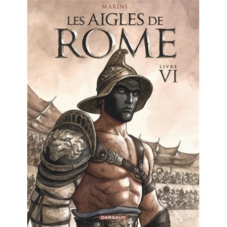 Les aigles de Rome, Vol. 6