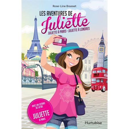 Les aventures de Juliette : Juliette à Paris - Juliette à Londres
