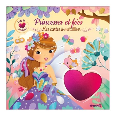 Princesses et fées : Mes cartes à métalliser