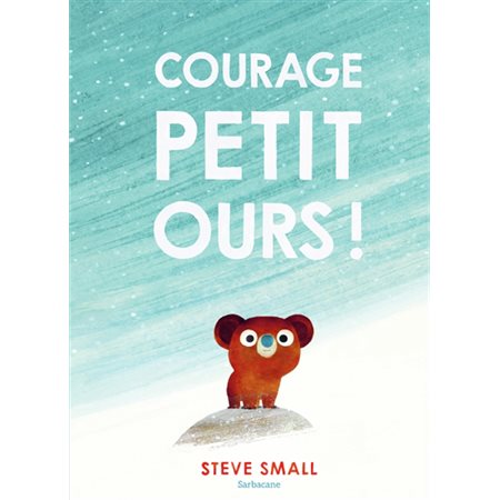 Courage petit ours !