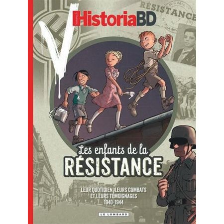 Historia BD. Les enfants de la Résistance