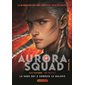 Aurora squad, épisode 2