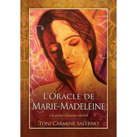 L'oracle de Marie-Madeleine : un océan d'amour éternel